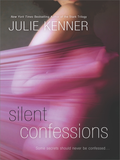 Title details for Silent Confessions by Julie Kenner - Wait list